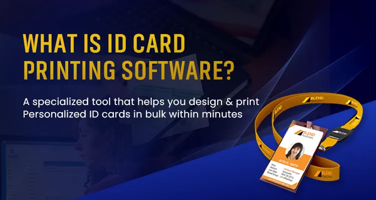 What is ID Card Printing Software?